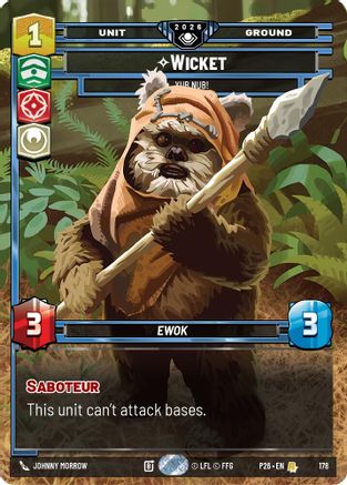 Image of Wicket - Yub Nub! (178) - Galactic Championship 2026 Foil