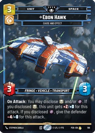 Image of Ebon Hawk - Cause and Effect (186) - Galactic Championship 2026 Foil