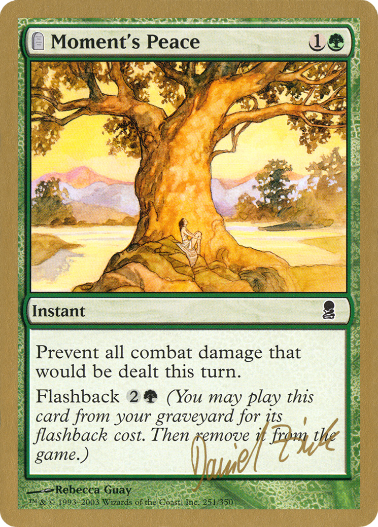 Image of Moment's Peace - 2003 Daniel Zink (ODY) (WCD-DZ251) - World Championship Decks 2003: (tombstone)