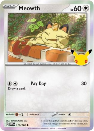 Image of Meowth 113/128  - Holofoil ME 30th Celebration - Common