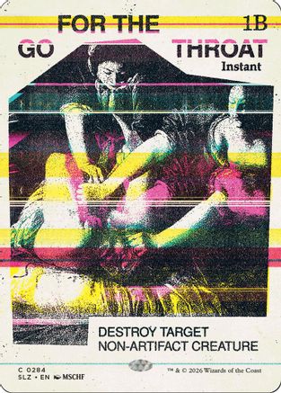 Image of Go for the Throat (0284) (SLZ-284) - Secret Lair x MSCHF: The Zeta Set