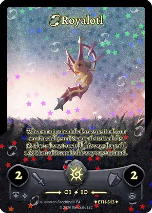 Image of Royalotl (Serialized) (ETH-S13) - Shattered Stars  Ethereal Holo