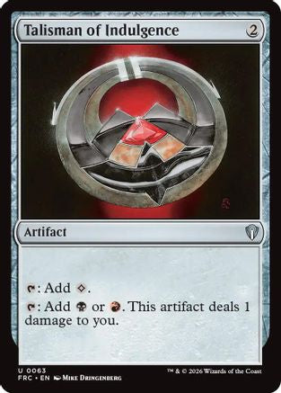 Image of Talisman of Indulgence (-063) - Commander: Reality Fracture