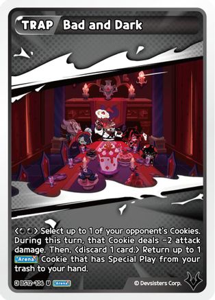 Image of Bad and Dark (BS12-106) - Festival Arena