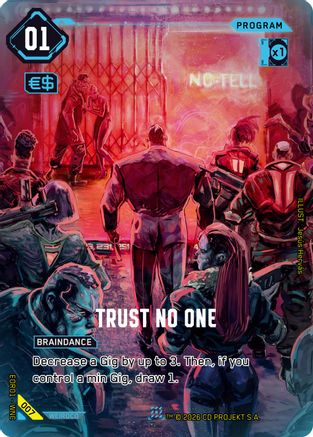Image of Trust No One (007) - Edgerunner Open Season 1 Foil