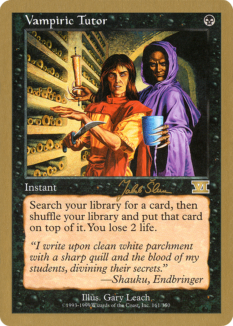Image of Vampiric Tutor - 1999 Jakub Slemr (6ED) (WCD-) - World Championship Decks 1999