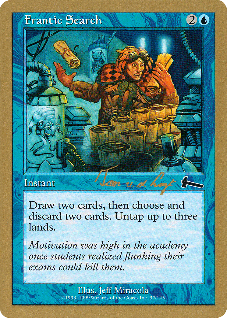 Image of Frantic Search - 2000 Tom van de Logt (ULG) (WCD-) - World Championship Decks 2000