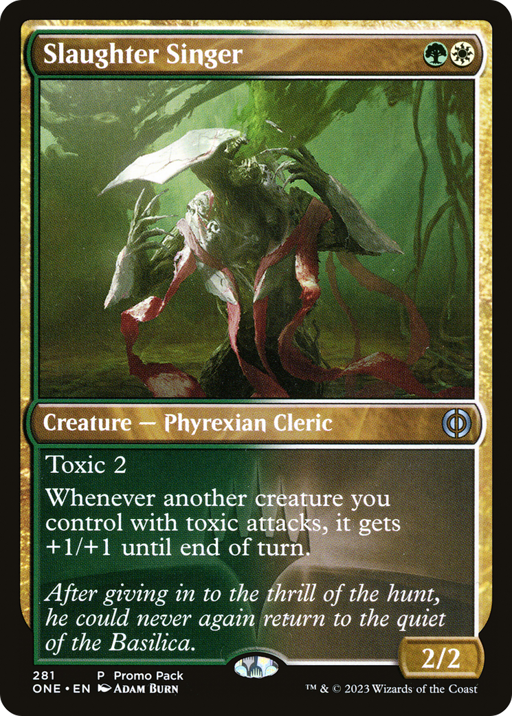 Image of Slaughter Singer (PPONE-281) - Phyrexia: All Will Be One