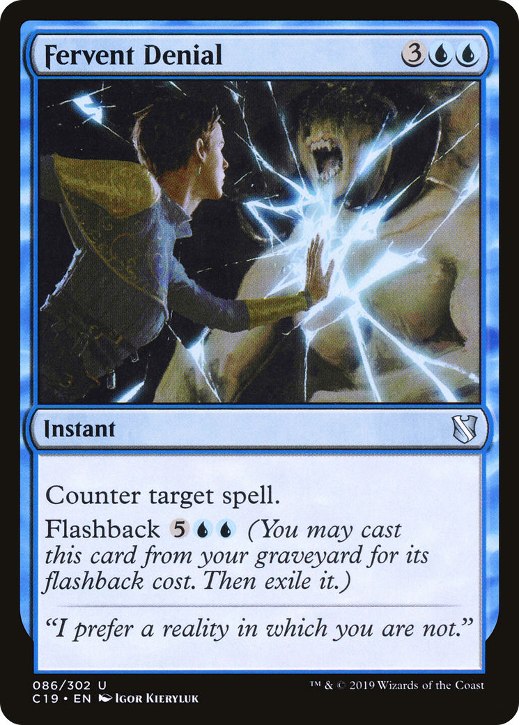 Image of Fervent Denial (C19-086) - Commander 2019