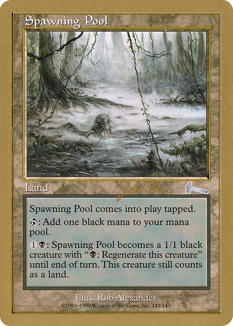 Image of Spawning Pool - 1999 Jakub Slemr (ULG) (WCD-) - World Championship Decks 1999