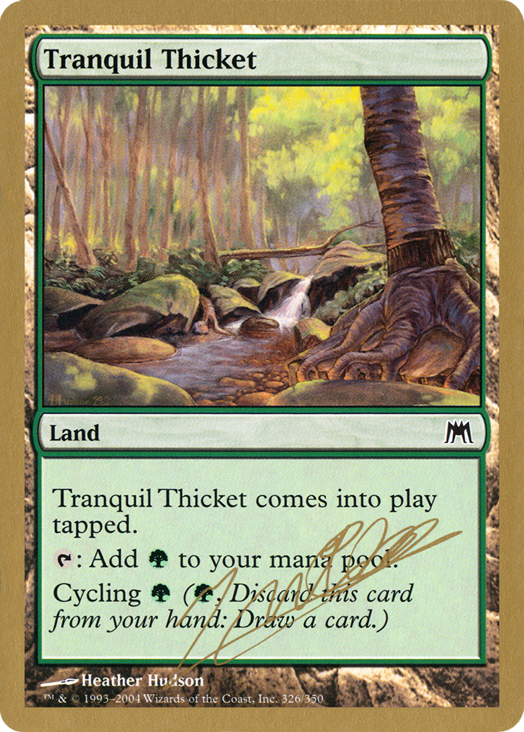 Image of Tranquil Thicket - 2004 Julien Nuijten (ONS) (WCD-JN326) - World Championship Decks 2004
