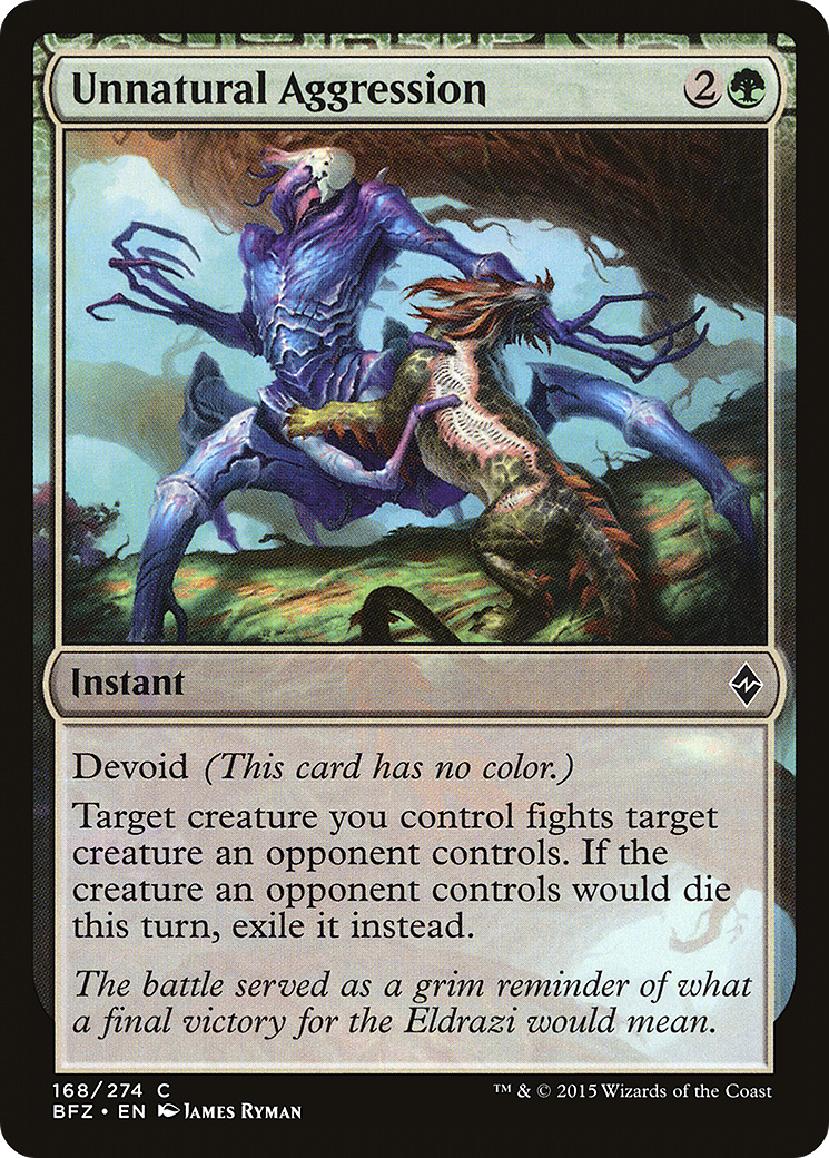 Image of Unnatural Aggression (BFZ-168) - Battle for Zendikar: (devoid)