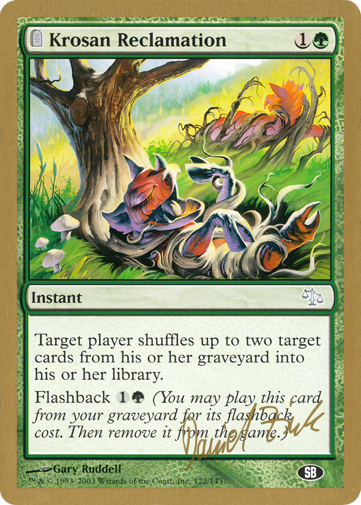 Image of Krosan Reclamation - 2003 Daniel Zink (JUD) (SB) (WCD-DZ122SB) - World Championship Decks 2003: (tombstone)