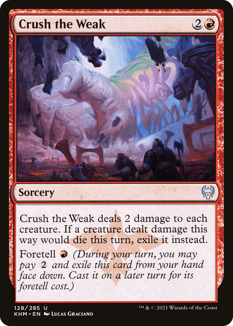Image of Crush the Weak (KHM-128) - Kaldheim Foil