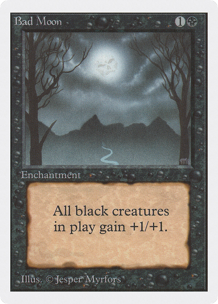 Image of Bad Moon (2ED-) - Unlimited Edition