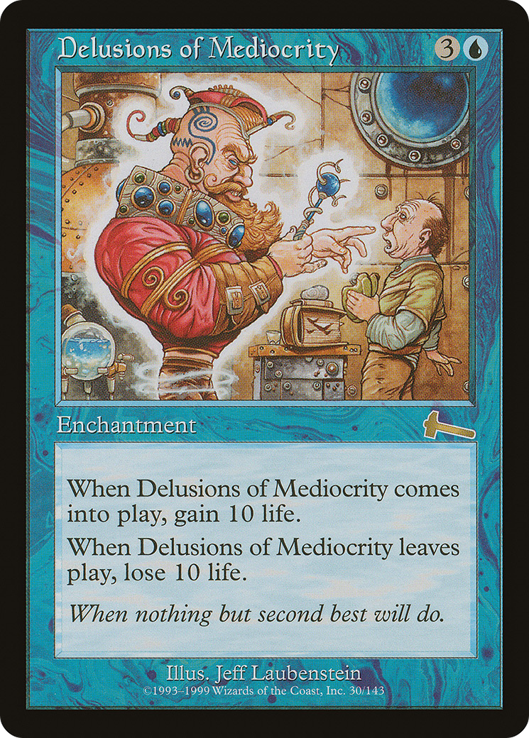 Image of Delusions of Mediocrity (ULG-030) - Urza's Legacy