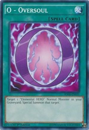 Image of O - Oversoul (SDHS-EN031) - Structure Deck: HERO Strike 1st Edition