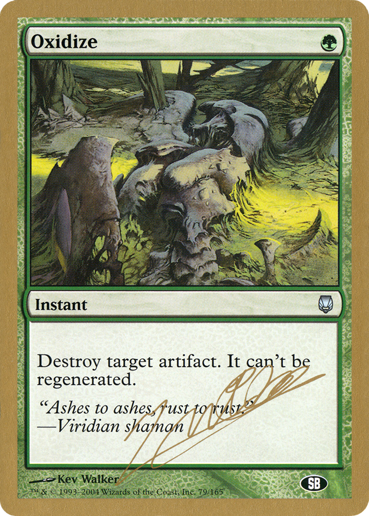 Image of Oxidize - 2004 Julien Nuijten (DST) (SB) (WCD-JN79SB) - World Championship Decks 2004