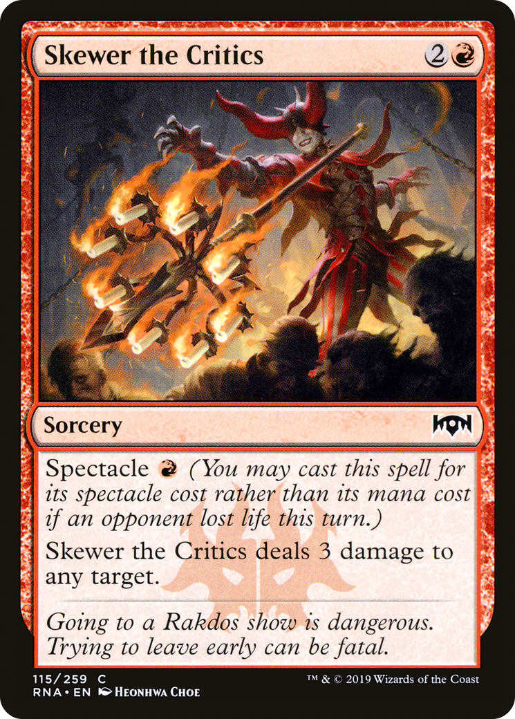 Image of Skewer the Critics (RNA-115) - Ravnica Allegiance Foil