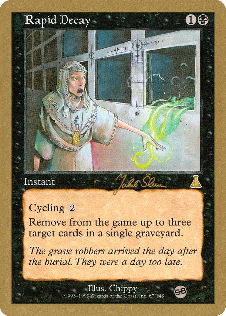 Image of Rapid Decay - 1999 Jakub Slemr (UDS) (SB) (WCD-) - World Championship Decks 1999