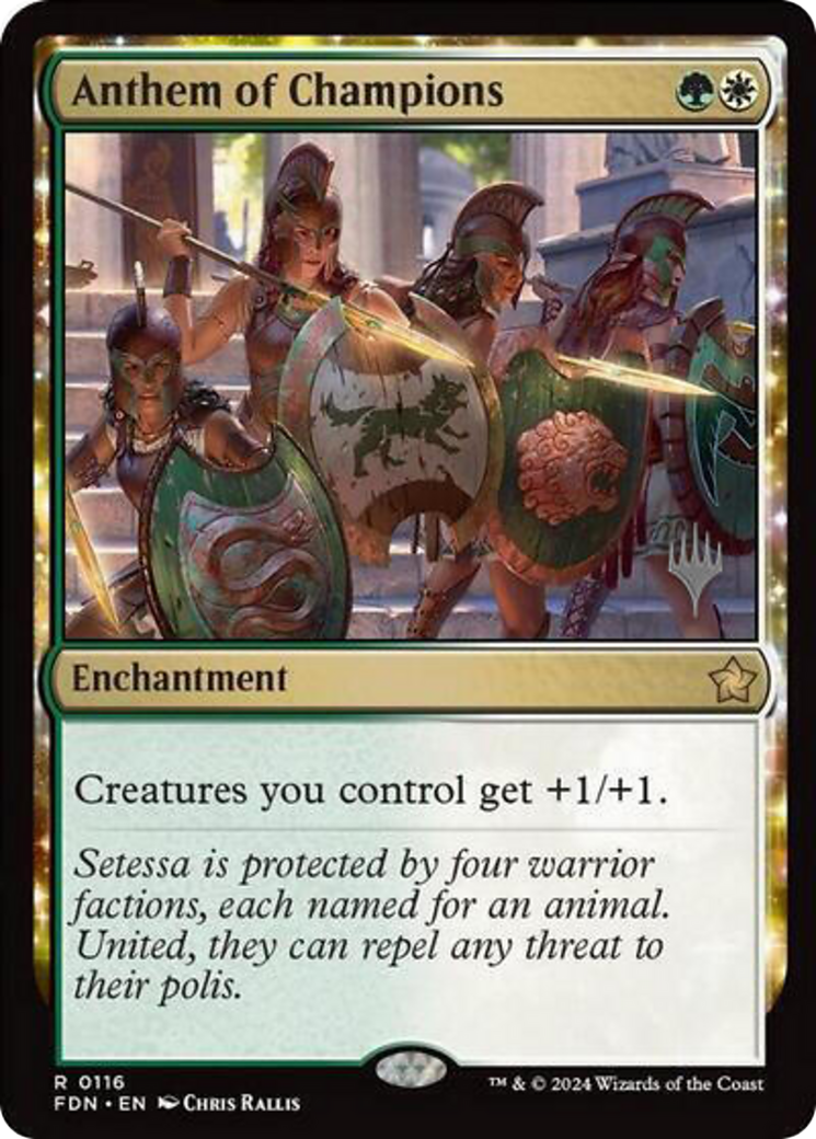 Image of Anthem of Champions (PPDFT-116) - Foundations Promos: (enchantment) Foil