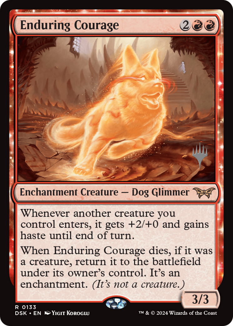 Image of Enduring Courage (PPDSK-133) - Duskmourn: House of Horror Promos: (enchantment) Foil