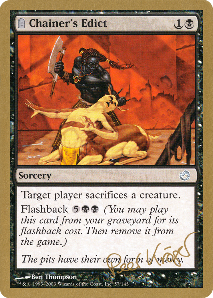 Image of Chainer's Edict - 2003 Peer Kroger (TOR) (WCD-PK57) - World Championship Decks 2003: (tombstone)