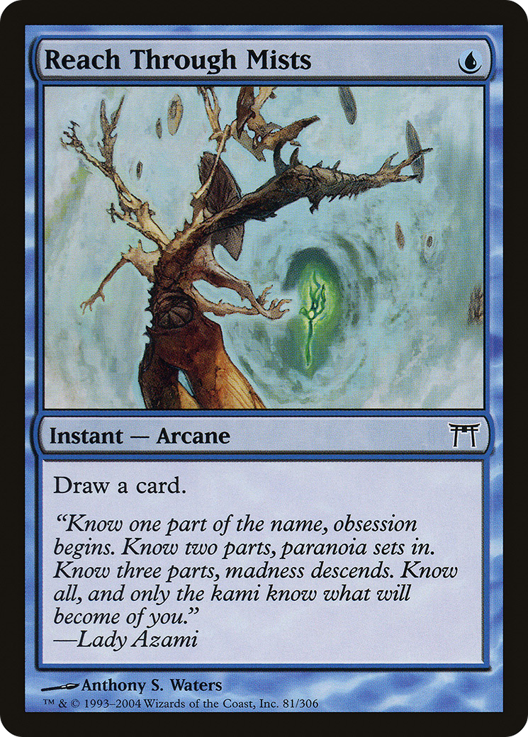 Image of Reach Through Mists (CHK-081) - Champions of Kamigawa