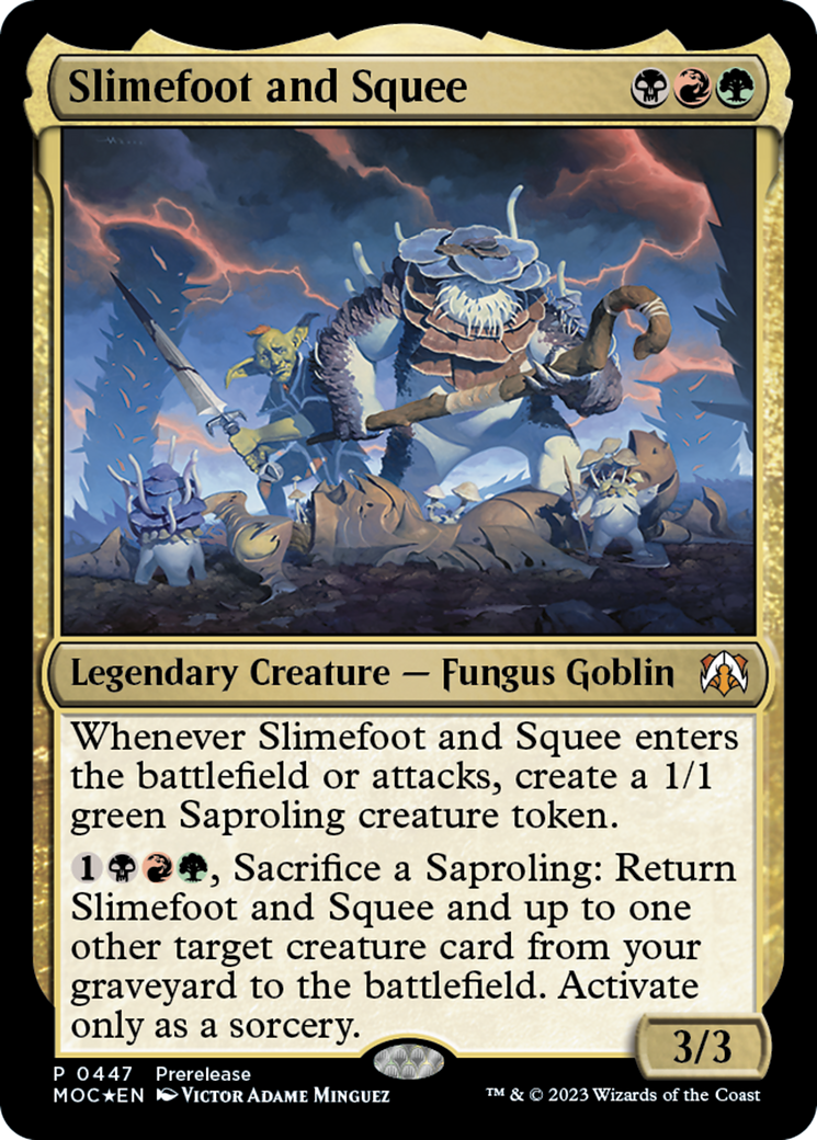 Image of Slimefoot and Squee (PRE-447) - March of the Machine Commander