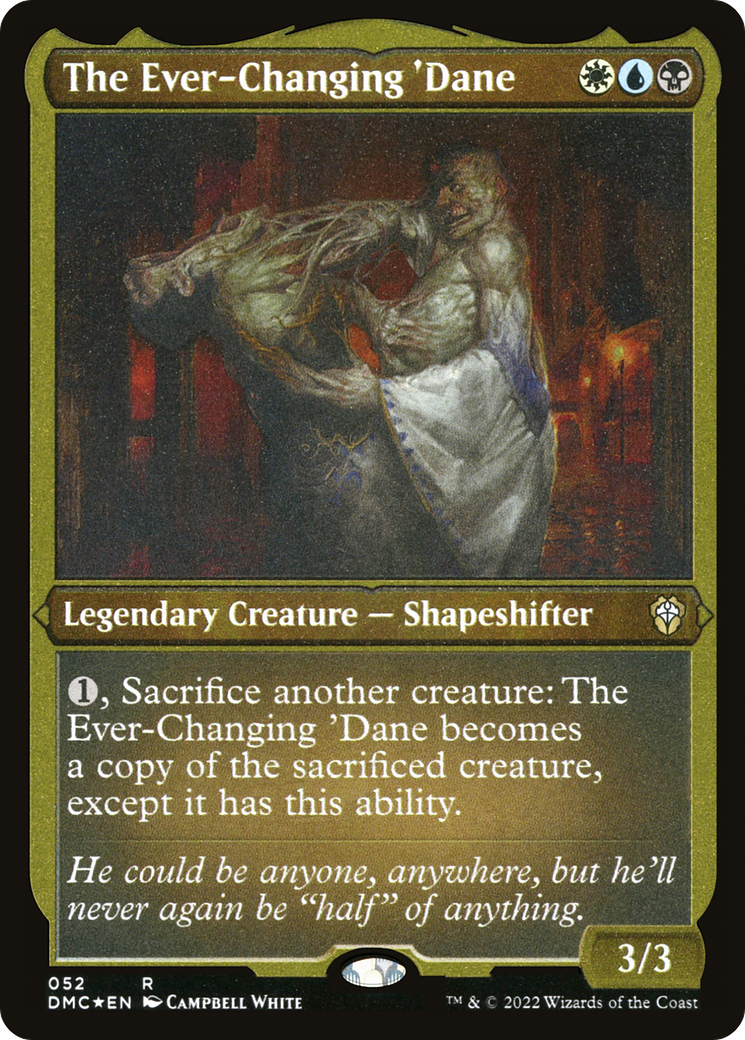 Image of The Ever-Changing 'Dane (DMC-052) - Dominaria United Commander Etched Foil