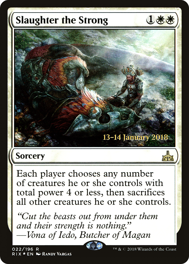 Image of Slaughter the Strong (PRE-22S) - Rivals of Ixalan Promos Foil