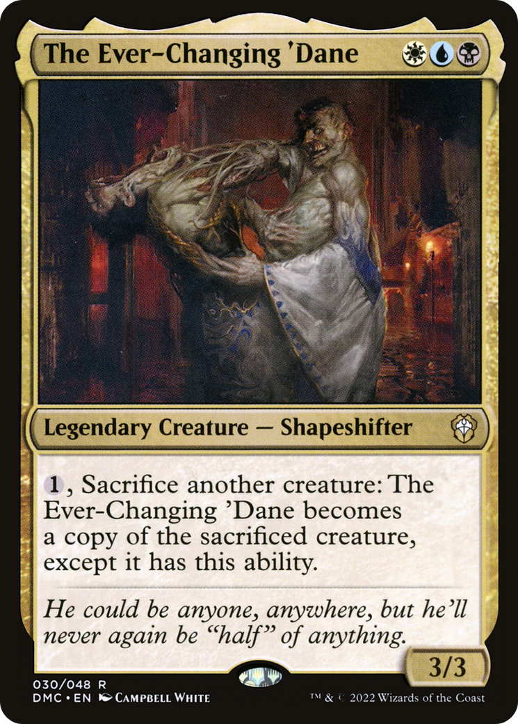 Image of The Ever-Changing 'Dane (DMC-030) - Dominaria United Commander