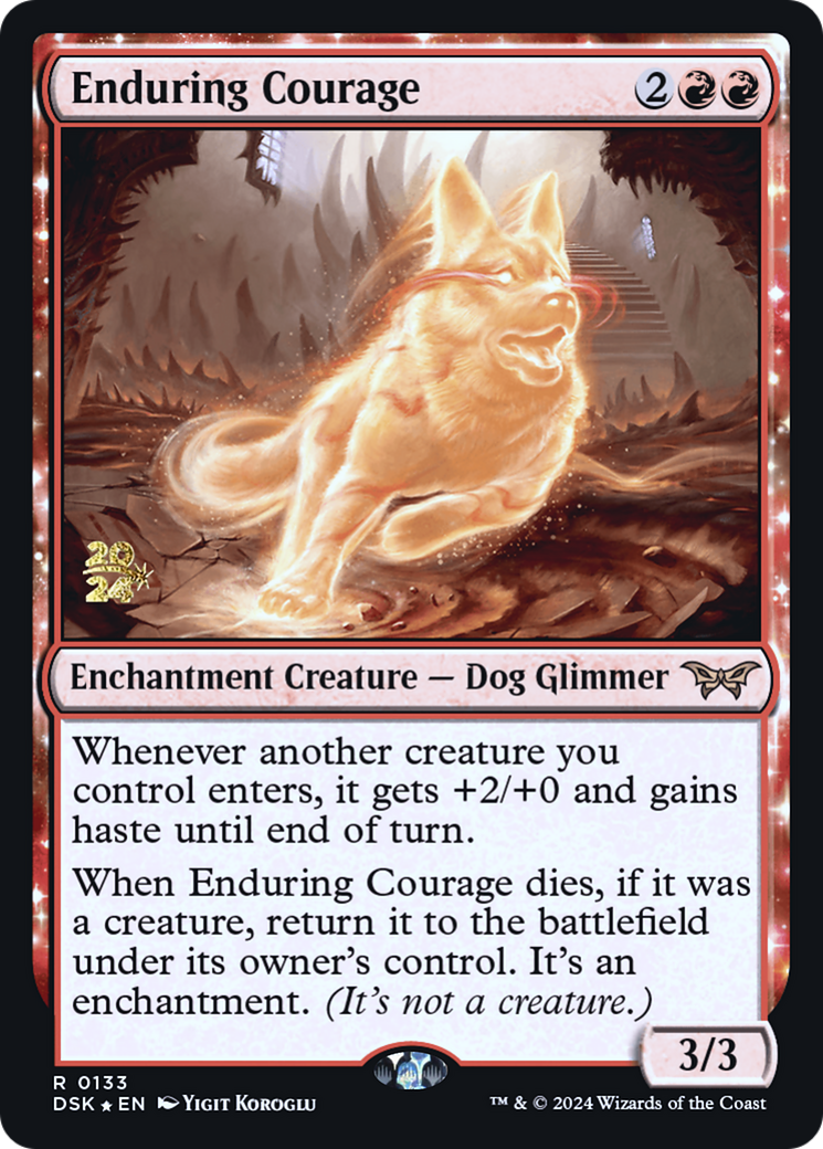 Image of Enduring Courage (PRE-133) - Duskmourn: House of Horror Promos: (enchantment) Foil