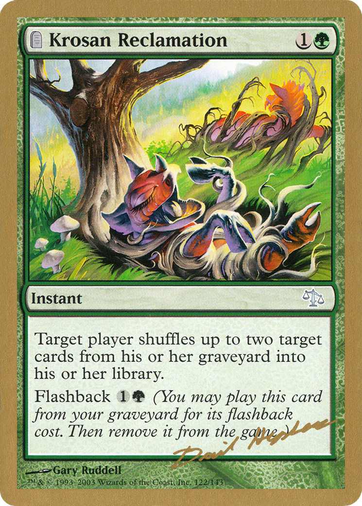 Image of Krosan Reclamation - 2003 Dave Humpherys (JUD) (WCD-DH122) - World Championship Decks 2003: (tombstone)