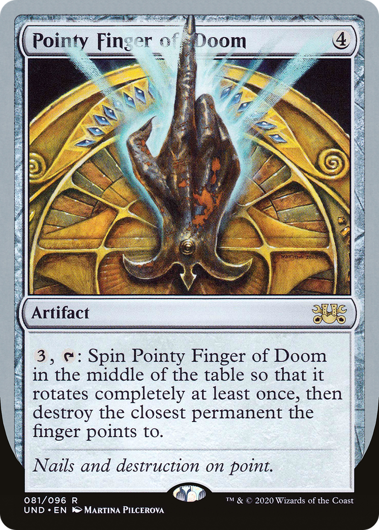 Image of Pointy Finger of Doom (UND-081) - Unsanctioned