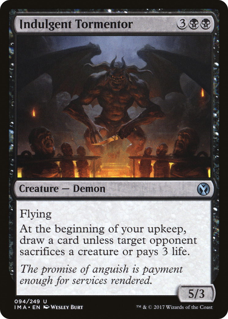 Image of Indulgent Tormentor (IMA-094) - Iconic Masters