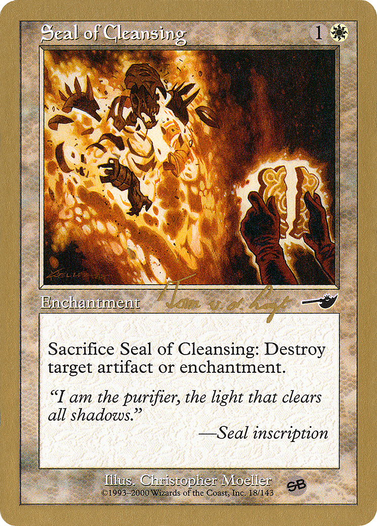 Image of Seal of Cleansing - 2000 Tom van de Logt (NMS) (SB) (WCD-) - World Championship Decks 2000