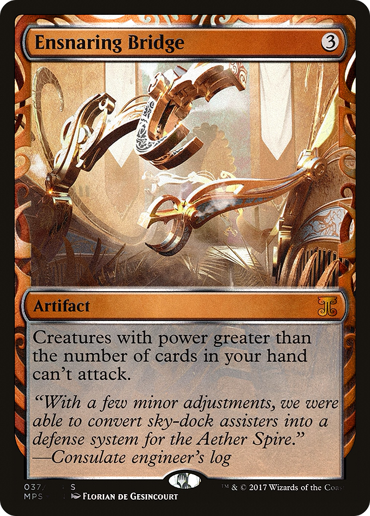 Image of Ensnaring Bridge (MPS-037) - Kaladesh Inventions Foil