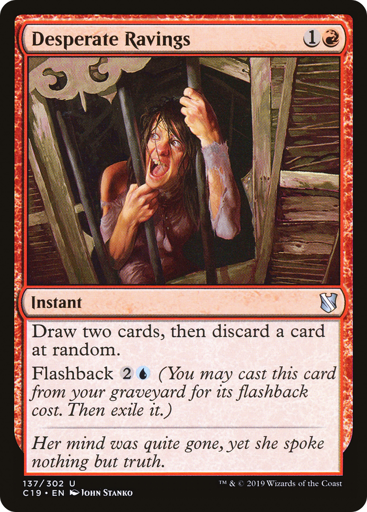 Image of Desperate Ravings (C19-137) - Commander 2019