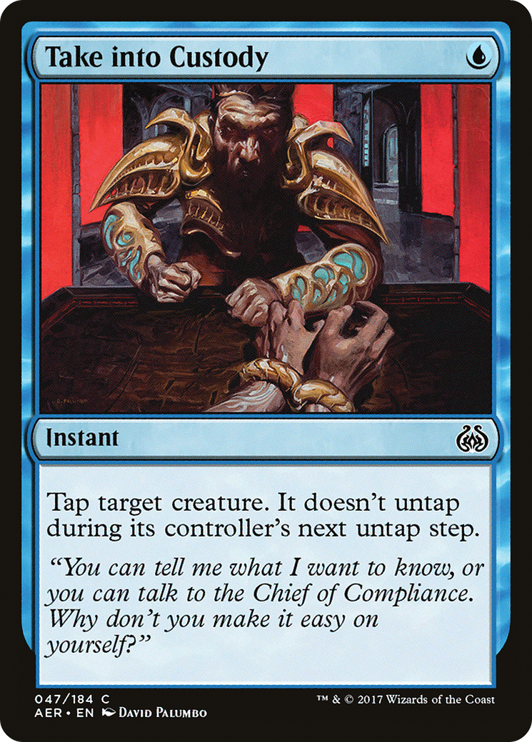 Image of Take into Custody (AER-047) - Aether Revolt