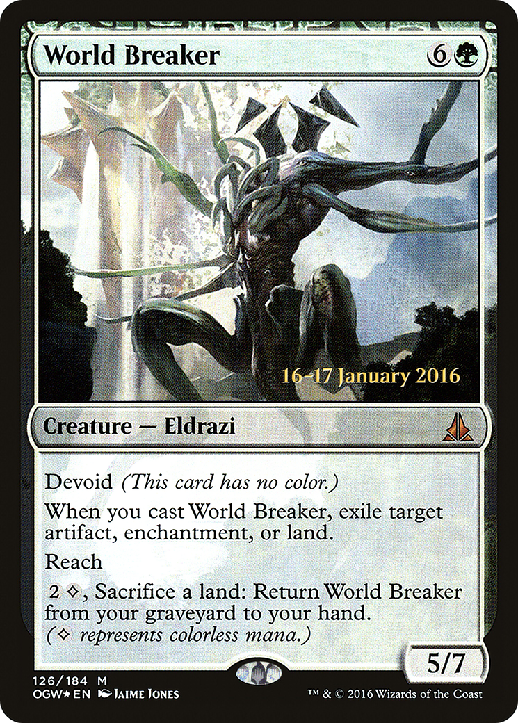 Image of World Breaker (PRE-126) - Oath of the Gatewatch Promos: (devoid) Foil