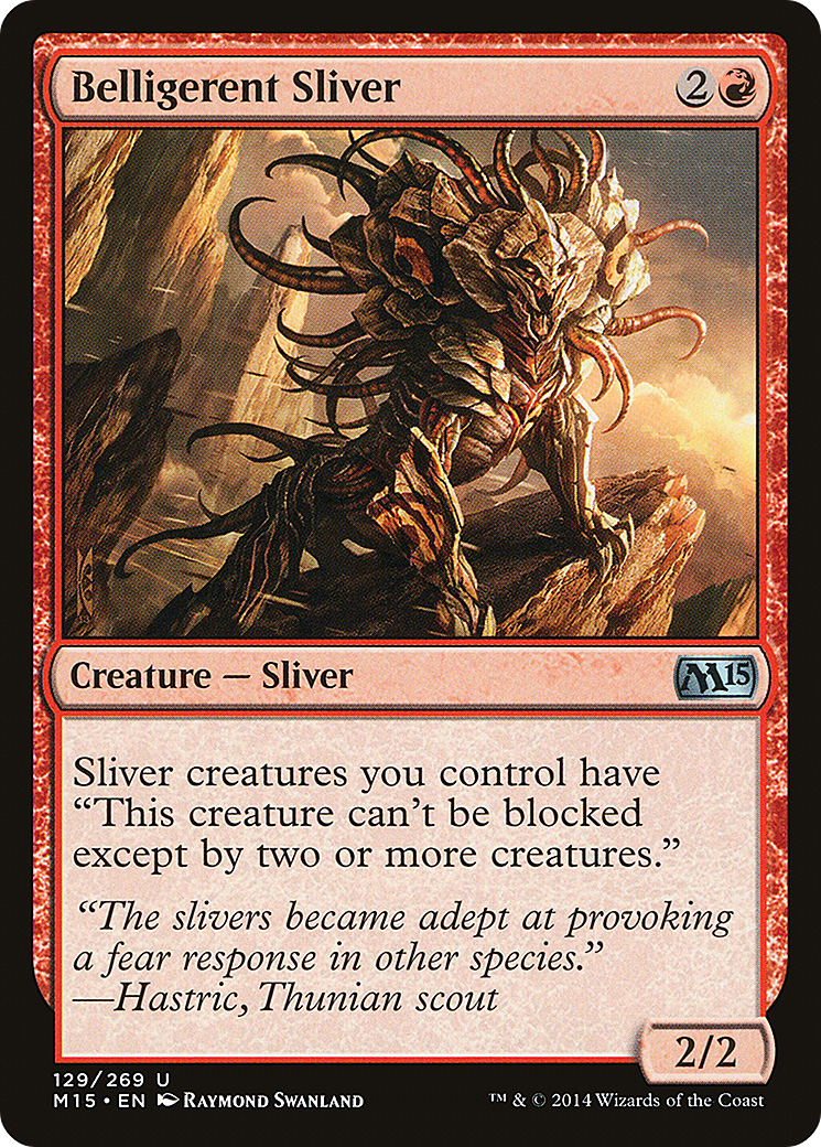 Image of Belligerent Sliver (M15-129) - Magic 2015 Foil
