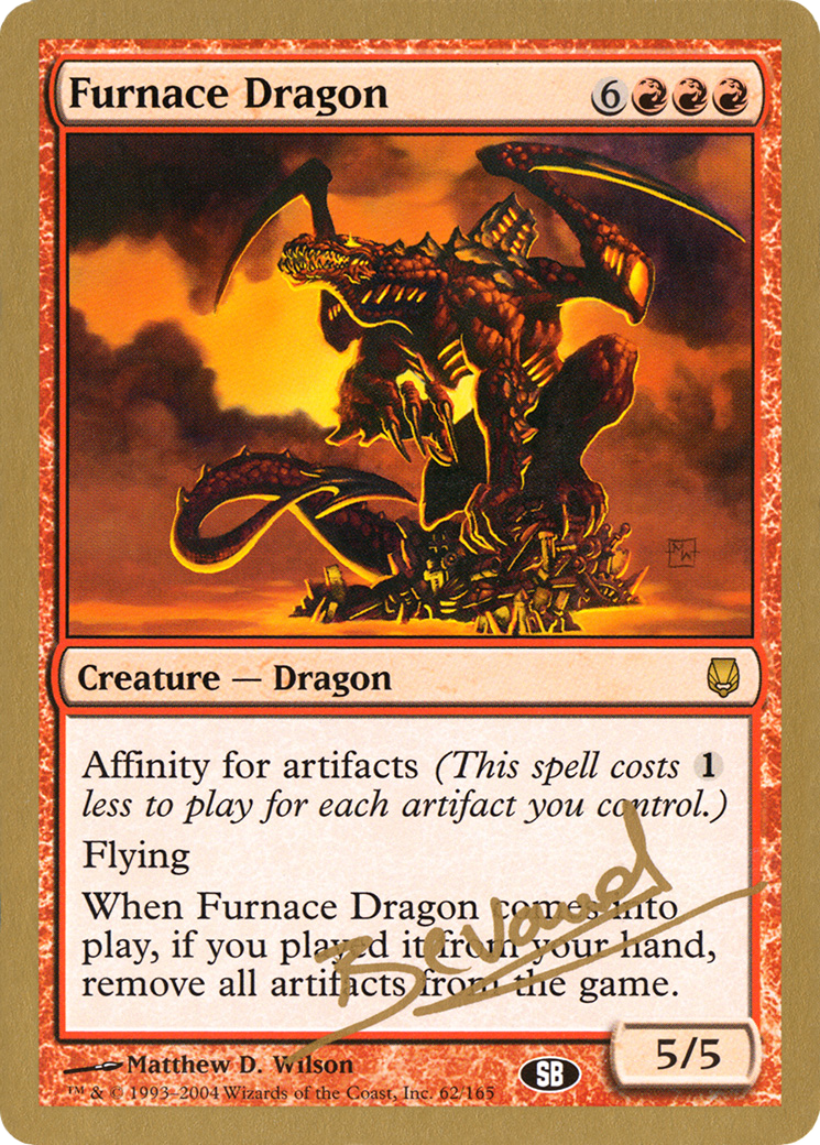 Image of Furnace Dragon - 2004 Manuel Bevand (DST) (SB) (WCD-MB62SB) - World Championship Decks 2004