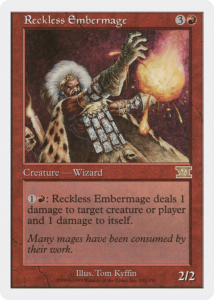 Image of Reckless Embermage (6ED-201) - Classic Sixth Edition