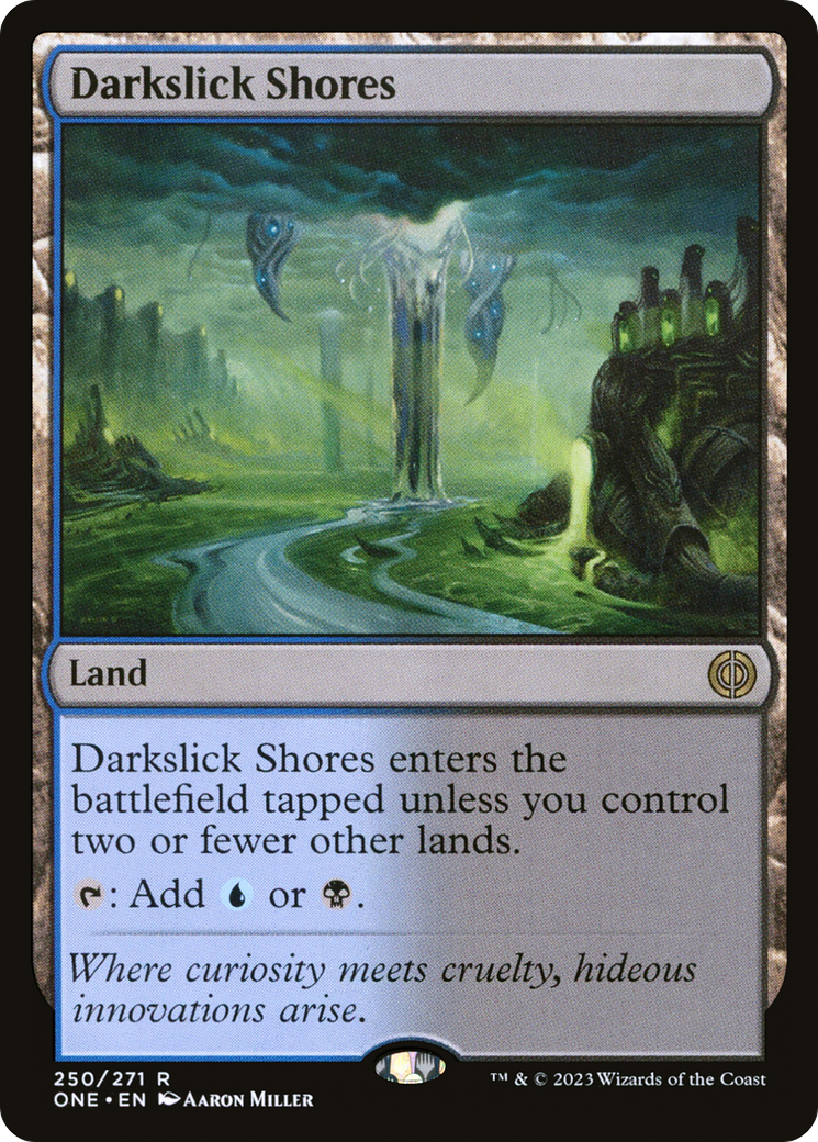Image of Darkslick Shores (ONE-250) - Phyrexia: All Will Be One
