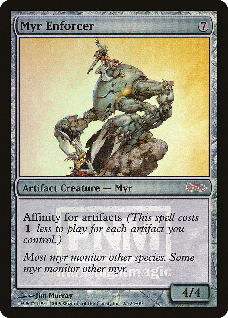 Image of Myr Enforcer (FNM-) - Friday Night Magic 2009 Foil