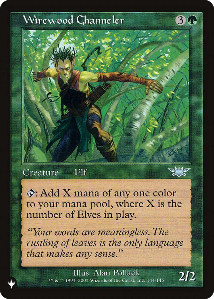 Image of Wirewood Channeler (LIST-LGN-144) - The List