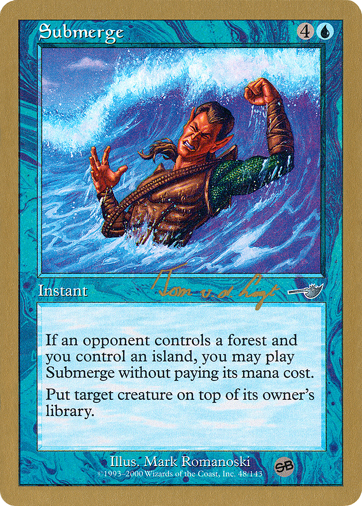 Image of Submerge - 2000 Tom van de Logt (NMS) (SB) (WCD-) - World Championship Decks 2000
