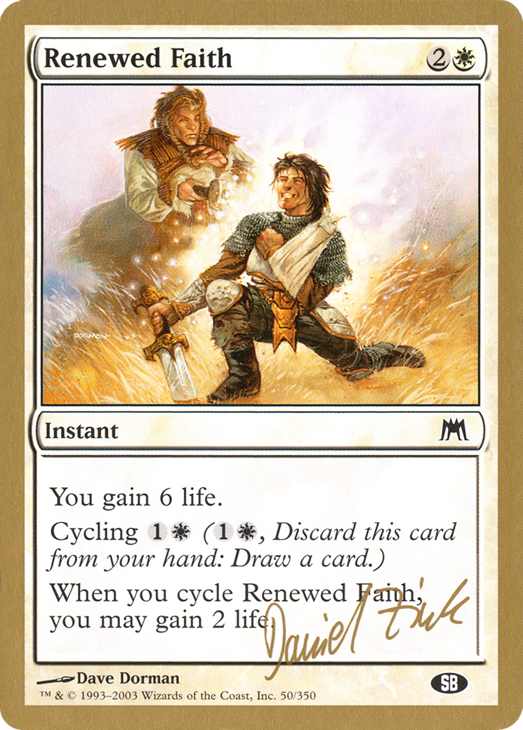 Image of Renewed Faith - 2003 Daniel Zink (ONS) (SB) (WCD-) - World Championship Decks 2003