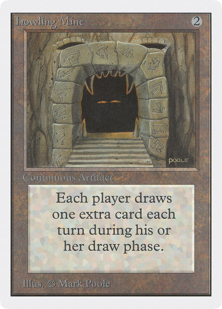 Image of Howling Mine (2ED-) - Unlimited Edition